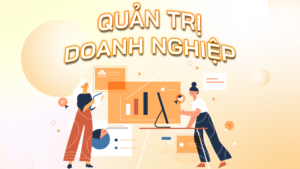 Ngành Quản Trị Doanh Nghiệp 3