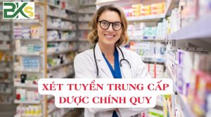 Xét tuyển Trung cấp Dược chính quy