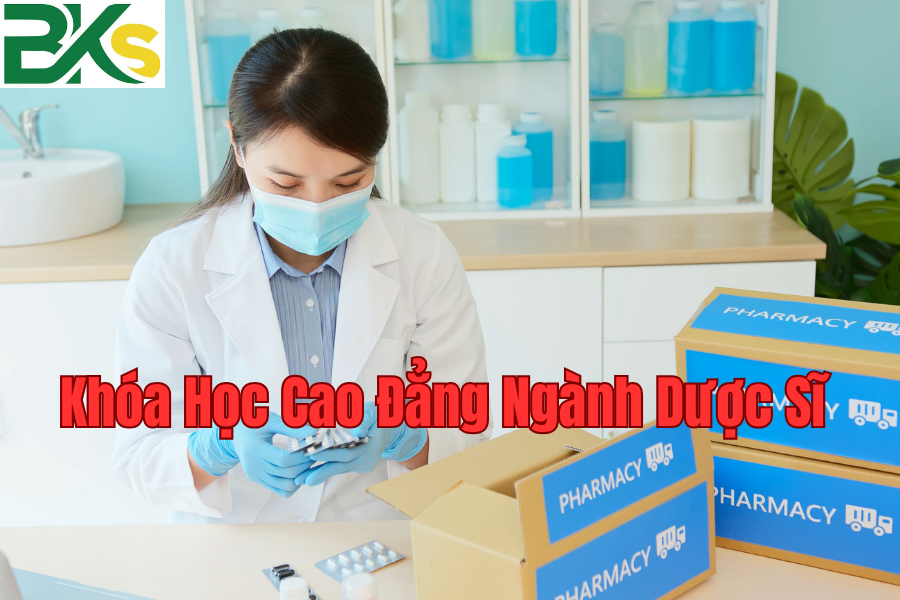 Khóa Học Cao Đẳng Ngành Dược Sĩ 