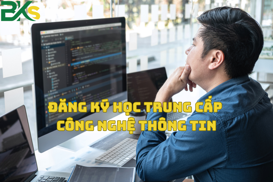 Đăng ký Học Trung Cấp Công Nghệ Thông Tin