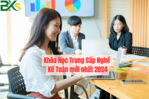 Khóa Học Trung Cấp Nghề Kế Toán mới nhất 2024