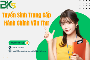 Tuyển Sinh Trung Cấp Hành Chính Văn Thư - Xét Tuyển Học Bạ Từ Xa