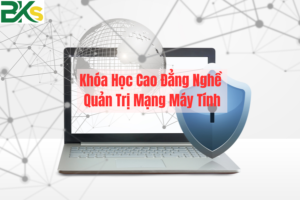 Khóa Học Cao Đẳng Nghề Quản Trị Mạng Máy Tính