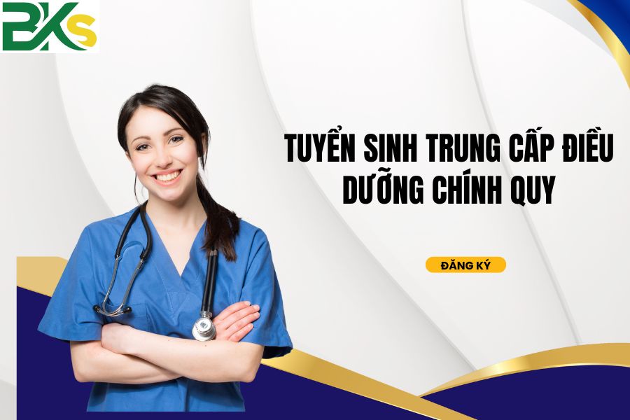 Tuyển sinh Trung Cấp Điều Dưỡng Chính Quy - Xét Tuyển Học Bạ