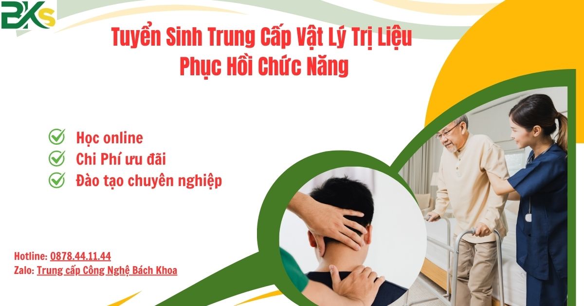 Tuyển Sinh Trung Cấp Vật Lý Trị Liệu Phục Hồi Chức Năng - Xét Tuyển Học Bạ Chính Quy