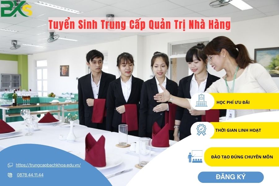 Tuyển Sinh Trung Cấp Quản Trị Nhà Hàng - Xét tuyển học bạ từ xa