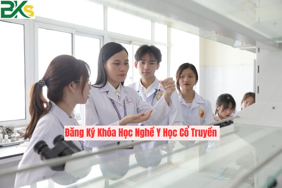 Đăng Ký Khóa Học Nghề Y Học Cổ Truyền - [ Đang nhận hồ sơ xét tuyển ]