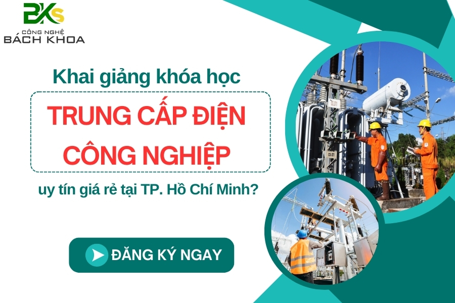 Khai giảng khóa học trung cấp Điện Công nghiệp uy tín giá rẻ tại TP. Hồ Chí Minh