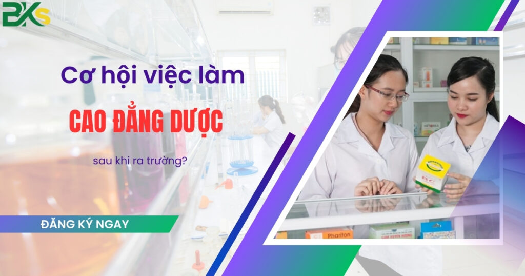 Cơ hội việc làm Cao đẳng Dược sau khi ra trường?