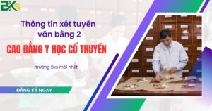 Thông tin xét tuyển văn bằng 2 Cao đẳng Y học cổ truyền trường Bks