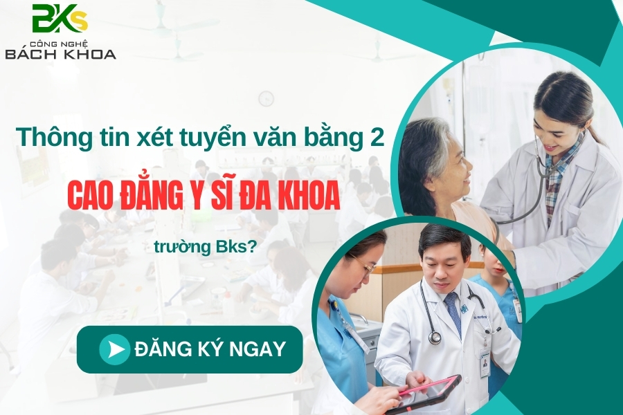 Thông tin xét tuyển văn bằng 2 Cao đẳng Y sĩ đa khoa trường Bks
