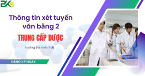 Thông tin xét tuyển văn bằng 2 Trung cấp dược trường Bks mới nhất