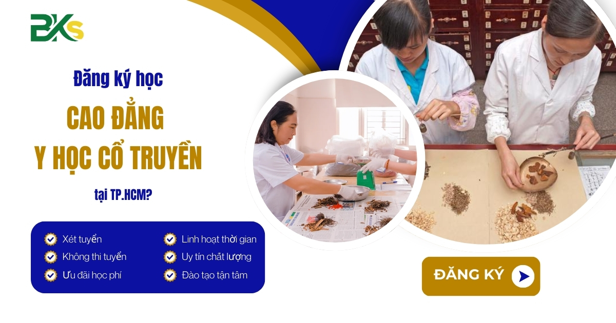 Đăng ký học Cao đẳng Y học cổ truyền tại TP.HCM?