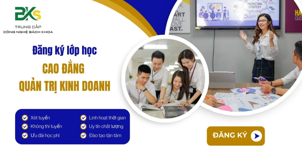 Đăng ký lớp học Cao đẳng Quản trị kinh doanh tại TP.HCM mới nhất