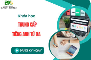 Khóa học trung cấp Tiếng Anh từ xa mới nhất 2025