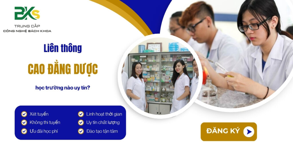 Liên thông cao đẳng dược học trường nào uy tín?