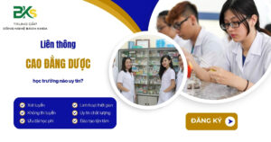 Liên thông cao đẳng dược học trường nào uy tín?