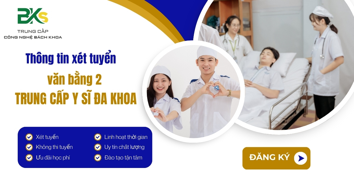 Thông tin xét tuyển văn bằng 2 trung cấp Y sĩ đa khoa trường Bks
