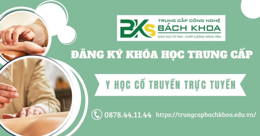 Đăng ký khóa học Trung cấp Y học cổ truyền trực tuyến