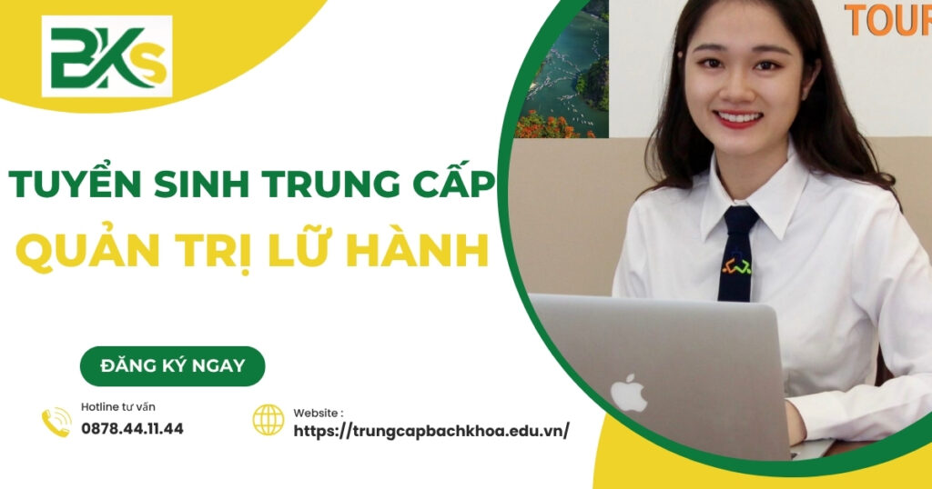 Tuyển sinh Trung cấp Quản trị lữ hành