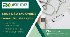 Khóa đào tạo Trung cấp Y sĩ đa khoa online