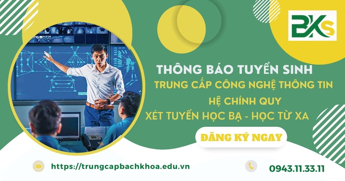 Thông báo tuyển sinh Trung cấp Công nghệ thông tin Chính quy