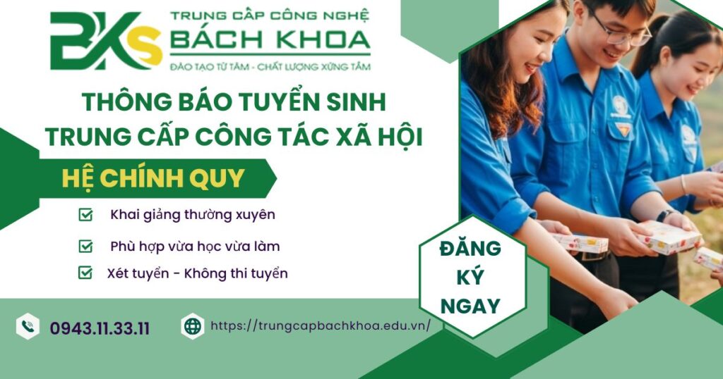 Thông báo tuyển sinh Trung cấp Công tác xã hội Chính quy