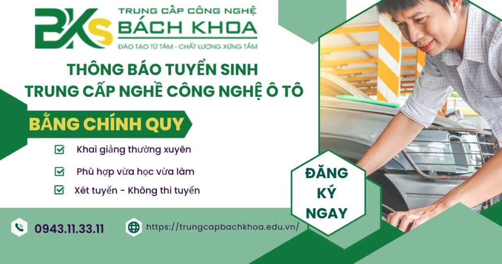 Thông báo tuyển sinh Trung cấp nghề Công nghệ ô tô