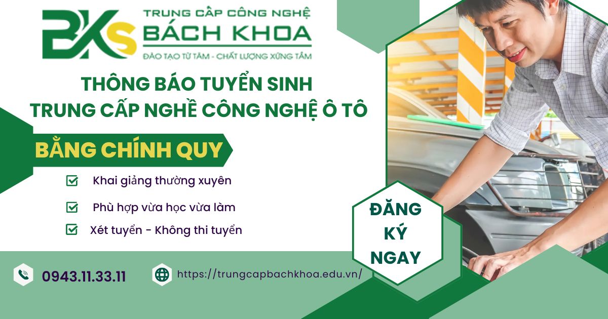Thông báo tuyển sinh Trung cấp nghề Công nghệ ô tô