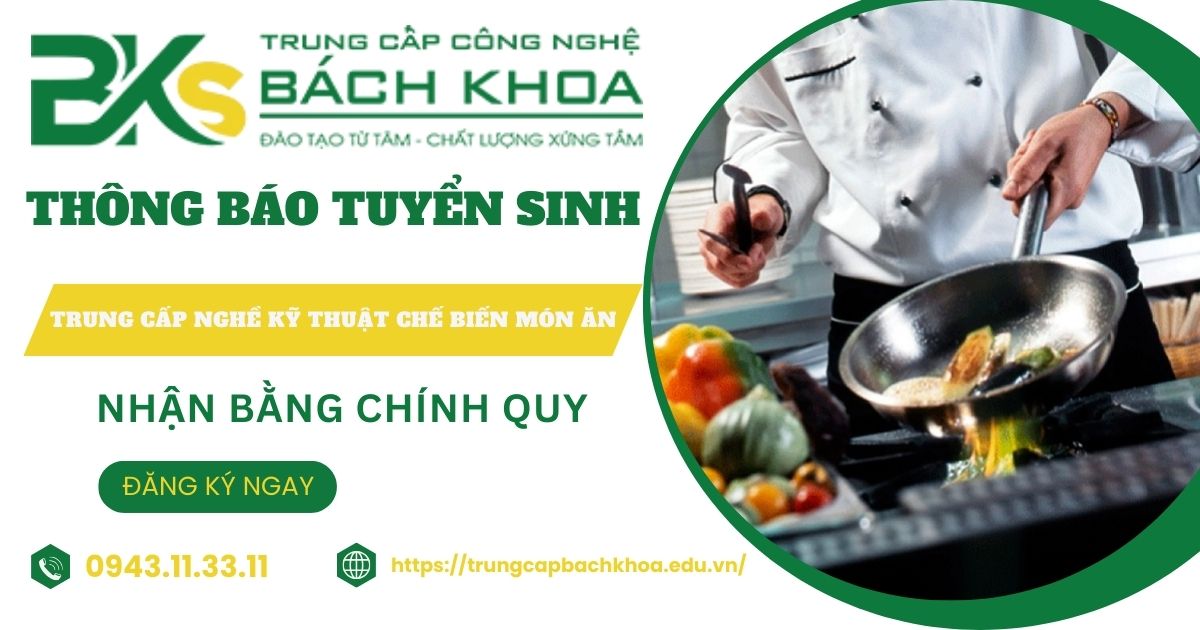 Thông báo tuyển sinh Trung cấp nghề Kỹ thuật chế biến món ăn