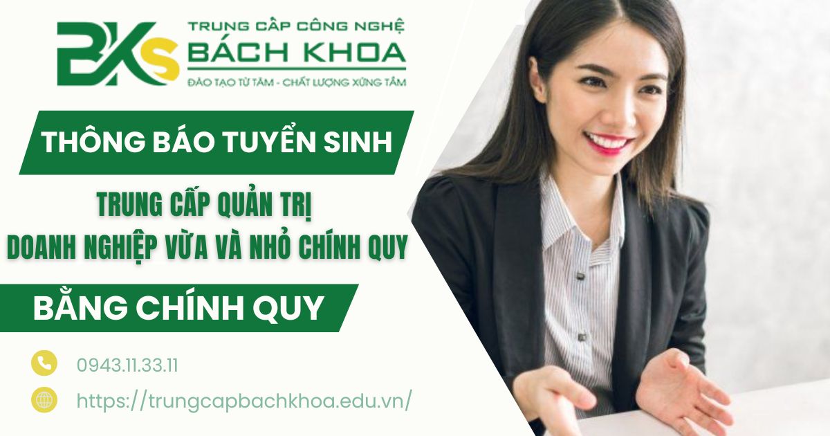 Thông báo tuyển sinh Trung cấp Quản trị doanh nghiệp vừa và nhỏ Chính quy