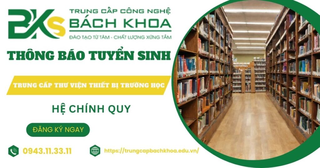 Thông báo tuyển sinh Trung cấp Thư viện thiết bị trường học Chính quy