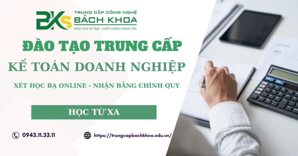 Đào tạo Trung cấp Kế toán doanh nghiệp Từ xa tại TPHCM