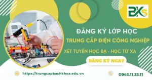 Lớp học Trung cấp Điện công nghiệp uy tín và rẻ tại Bình Phước