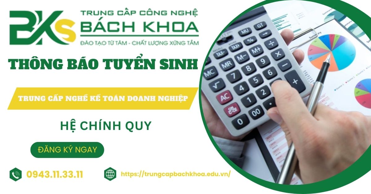 Thông báo tuyển sinh Trung cấp nghề Kế toán doanh nghiệp