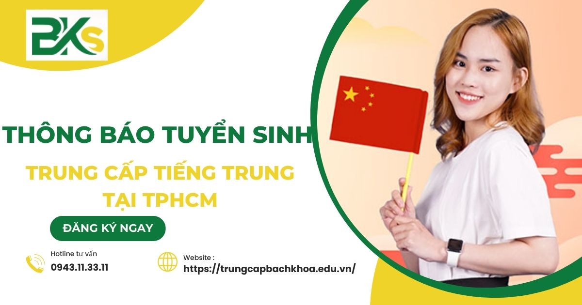 Thông báo tuyển sinh Trung cấp Tiếng Trung tại TPHCM