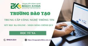 Trường đào tạo Trung cấp Công nghệ thông tin Từ xa uy tín ở TPHCM