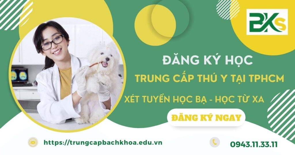 Đăng ký học Trung cấp Thú Y tại TPHCM