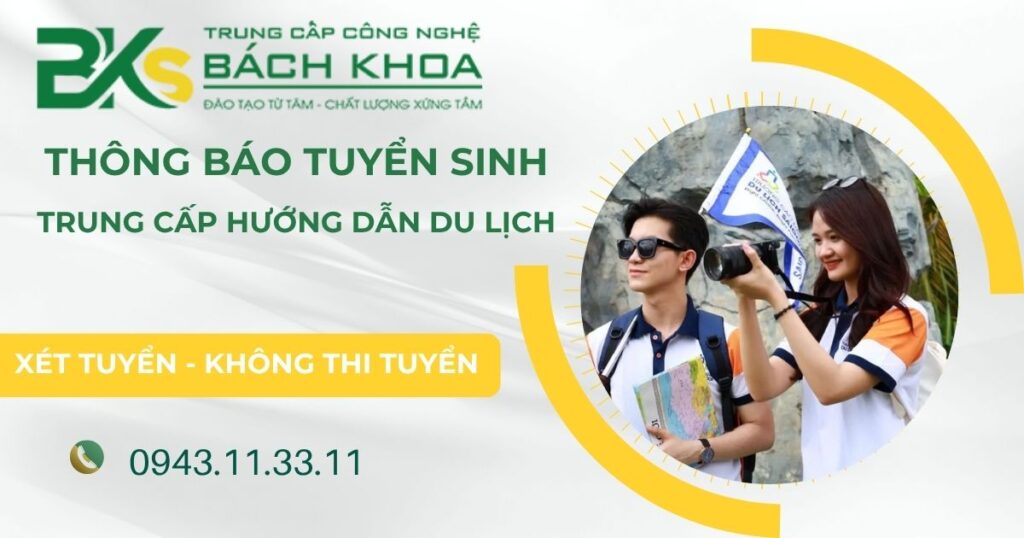 Thông báo tuyển sinh Trung cấp Hướng dẫn du lịch Cấp tốc