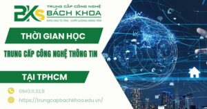 Trung cấp công nghệ thông tin học bao lâu?