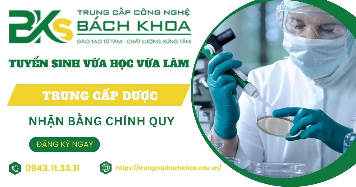 Tuyển sinh Trung cấp Dược vừa học vừa làm mới nhất