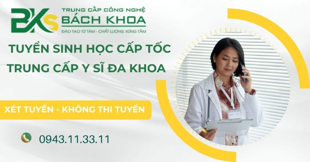 Tuyển sinh Trung cấp Y sĩ đa khoa cấp tốc mới nhất 4 Tuyển sinh Trung cấp Y sĩ đa khoa cấp tốc mới nhất