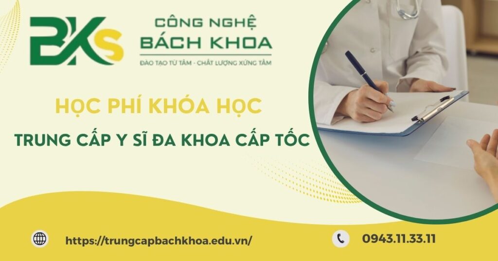 Học phí Trung cấp Y sĩ đa khoa cấp tốc như thế nào? 4 Học phí Trung cấp Y sĩ đa khoa cấp tốc như thế nào?
