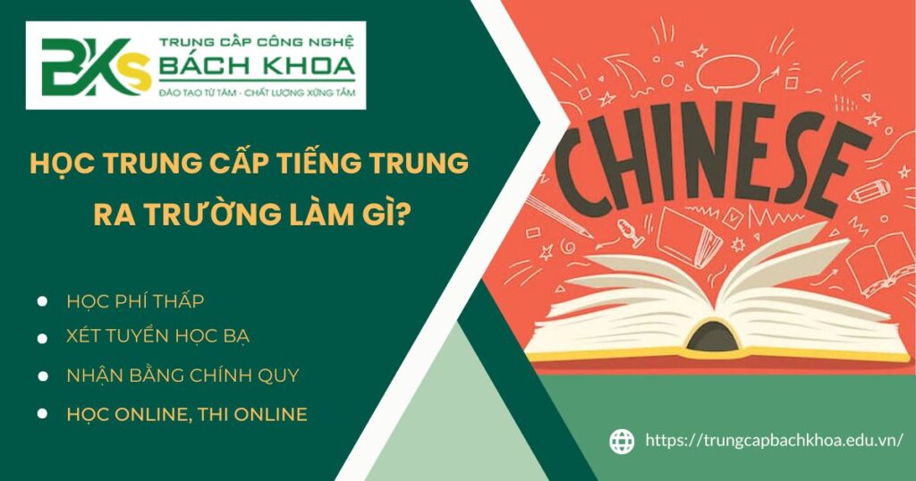 Học Trung cấp ngành Tiếng Trung ra làm gì?