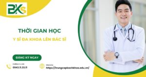 Học Y sĩ đa khoa liên thông lên Bác sĩ mất bao lâu?