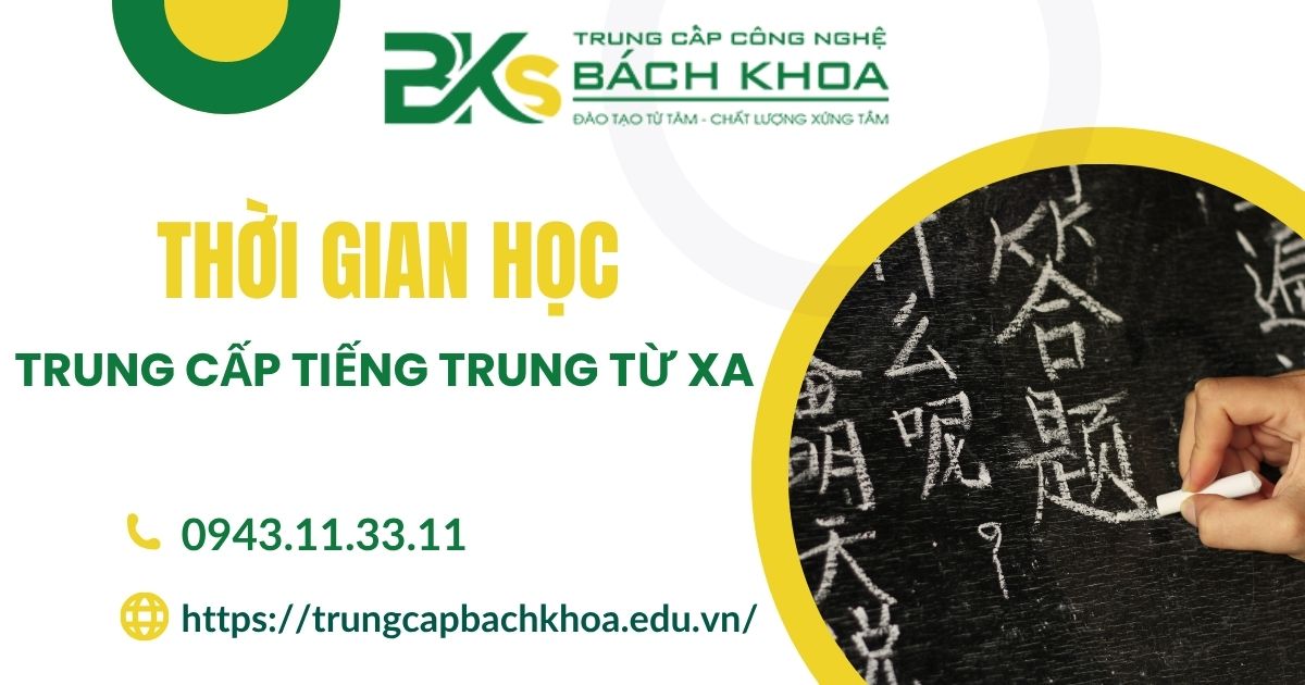 Thời gian học Trung cấp Tiếng Trung Từ xa mất bao lâu?
