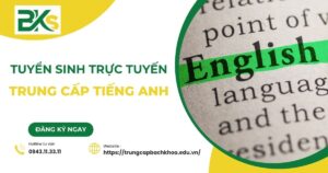 Tuyển sinh Trung cấp Tiếng Anh trực tuyến mới nhất