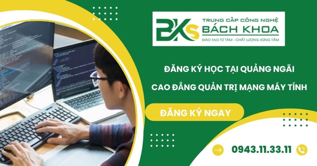 Đăng ký học Cao đẳng Quản trị mạng máy tính tại Quảng Ngãi