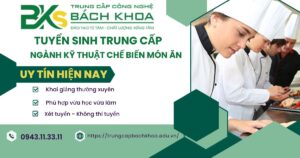 Tuyển sinh Trung cấp ngành Kỹ thuật chế biến món ăn mới nhất 2026