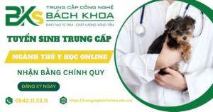 Tuyển sinh Trung cấp ngành Thú Y Online mới nhất 2026